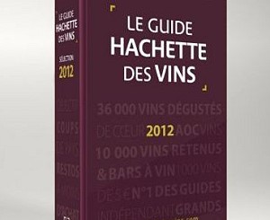 В последний день лета выйдет винный гид Guide Hachette des Vins 2012 